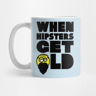 WHEN HIPSTERS GET OLD BIRTHDAY GIFT SHIRT gents Mug